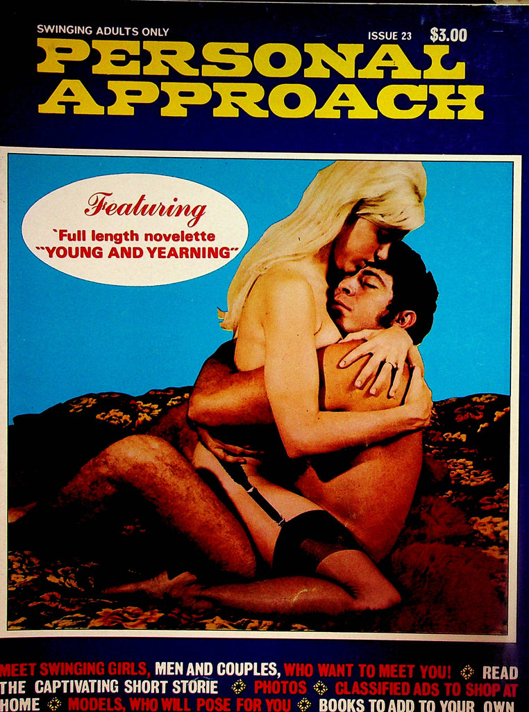 Personal Approach Magazine  Featuring Full Length Novelette "Young And Yearning" 18+  #23 1970's     090523lm-p2