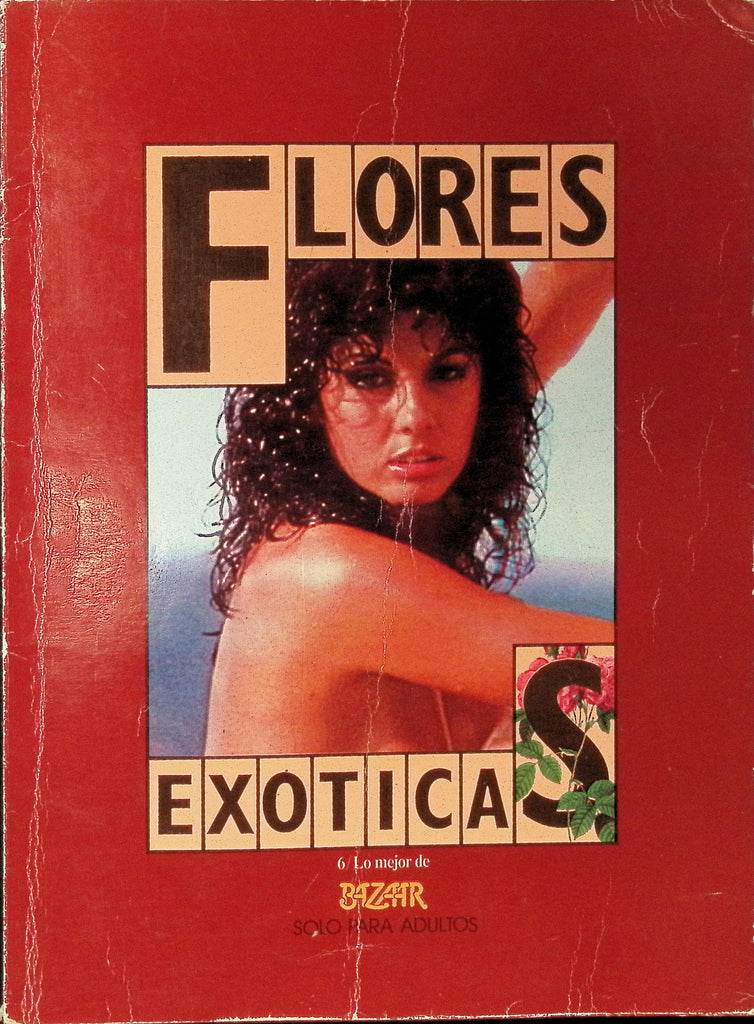 Flores Exoticas 1990s Printed in Spanish Erotica Photo Magazine Bazaar  122425AMP