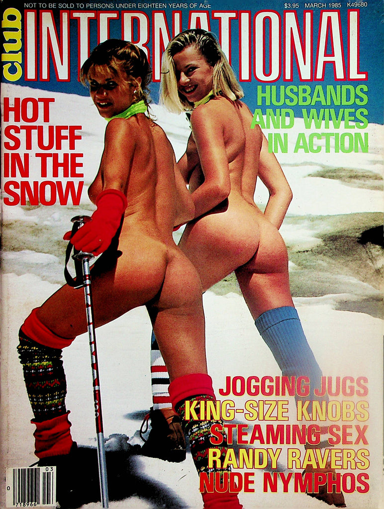 Club International Magazine  Hot Stuff In The Snow / Nude Nymphos  March 1985    032624lm-p2