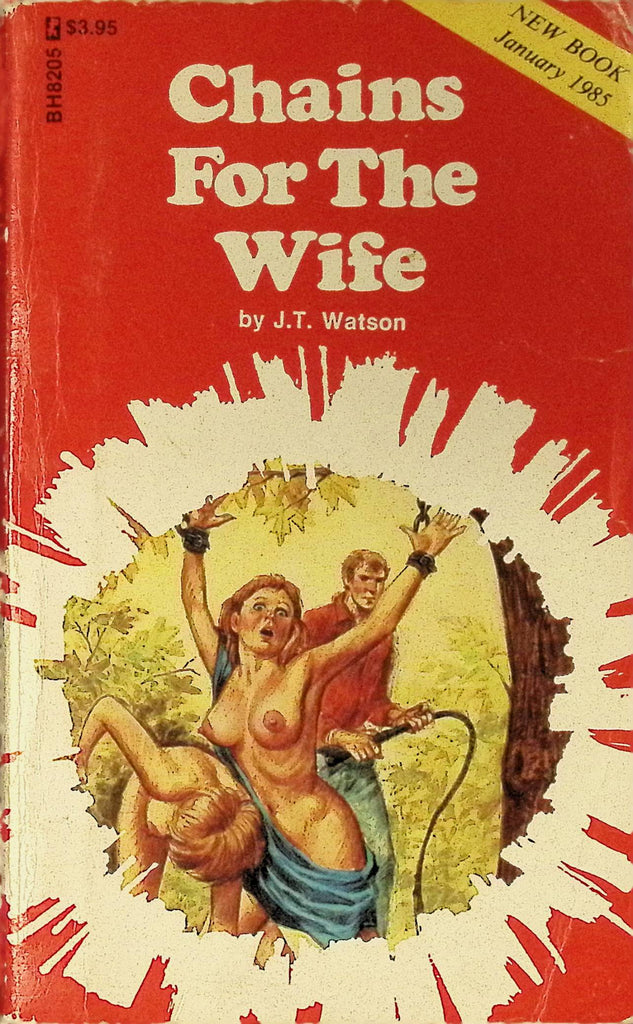 Chains for the Wife by JT Watson BH8205 January 1985 Bondage House Book Greenleaf Classics Adult Paperback Novel 080625AMP