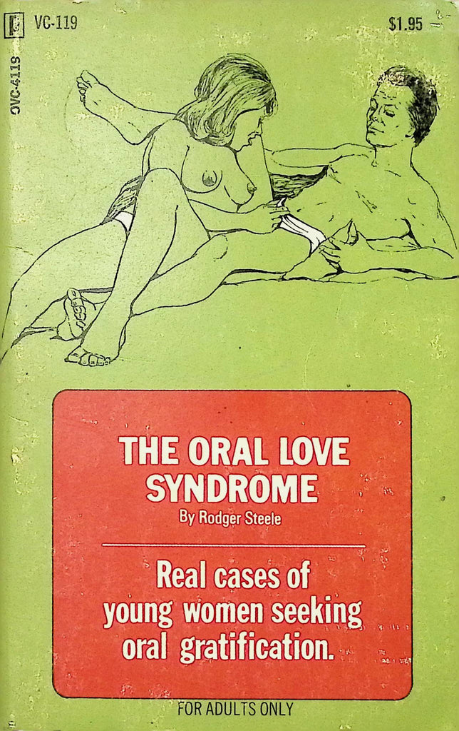 The Oral Love Syndrome by Rodger Steele VC-119 1971 Adult Paperback Novel-093024AMP