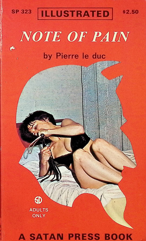 Note of Pain by Pierre le Duc SP323 1970 Illustrated An Original Satan Press Bondage Book Adult Erotic Paperback Novel-052424AMP