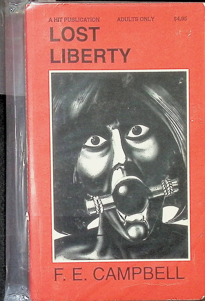 Lost Liberty by FE Campbell HIT198 HOM House of Milan Bondage HIT Publication Adult Paperback Novel-090924AMP