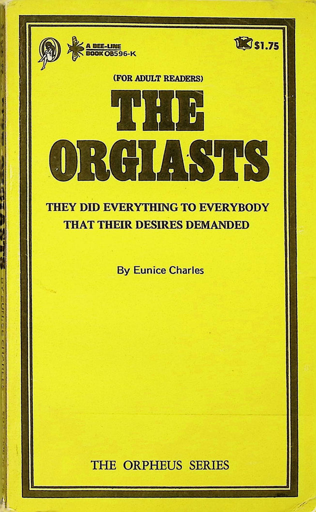 The Oriasts by Eunice Charles OB596-K 1969 Beeline Orpheus Original Adult Erotic Paperback Novel-061324AMP