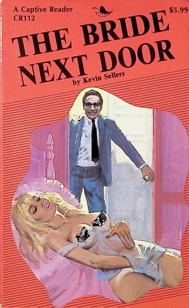 The Bride Next Door by Kevin Sellers CR112 1994 Captive Reader Greenleaf Classics Adult Erotic Novel-051324AMP