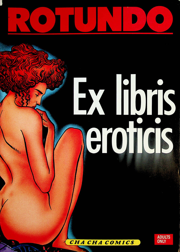 Rotundo Adult Comic Magazine  Ex Libris Eroticis 1990 Cha Cha Comics    121224lm-p