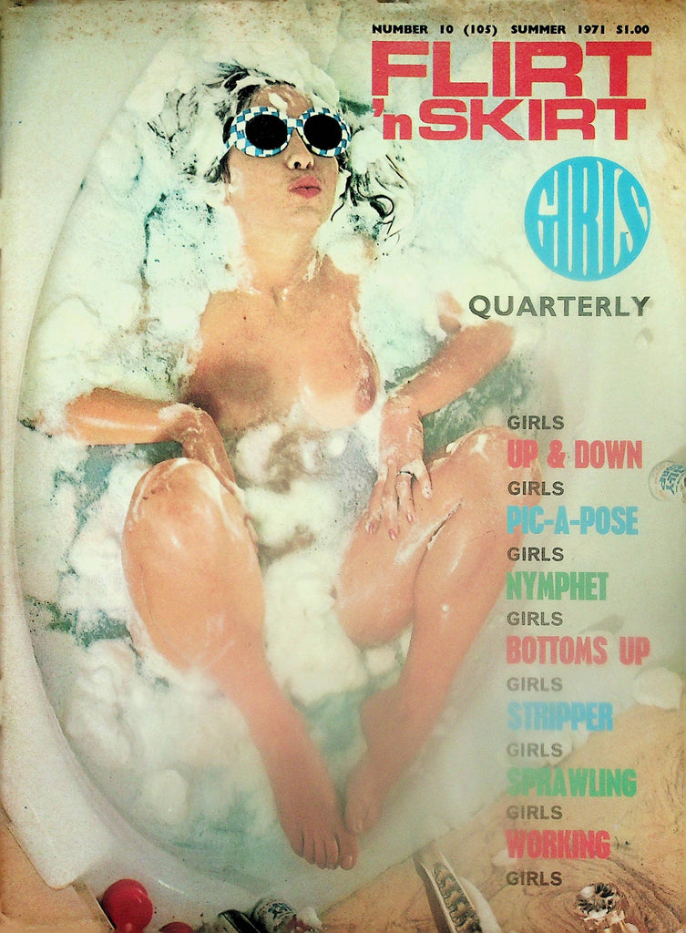 Flirt 'n Skirt Girls Magazine  Pic-A-Pose, Nymphet, Bottoms Up Girls!  #10  Summer 1971    102225lm-p