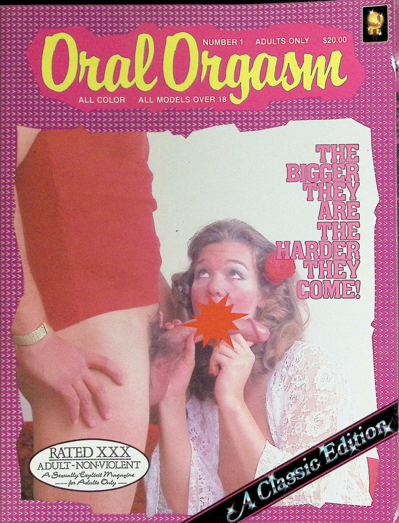 Oral Orgasm Magazine #1 1980s A Classic Edition The Bigger They Are The Better 10092B6LLP