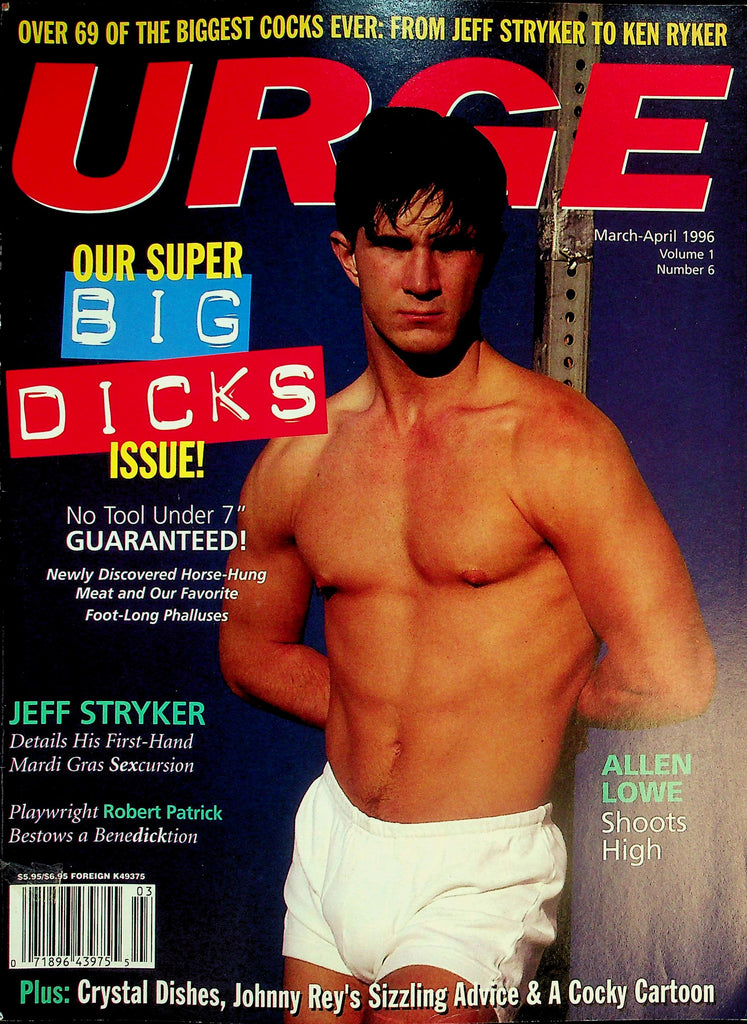 Urge Gay Magazine  Super Big Dicks Issue!  From Jeff Stryker To Ken Ryker!  March 1996      041726lmp