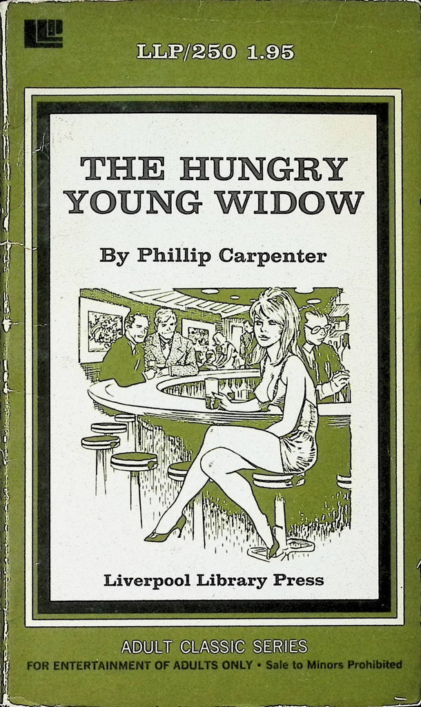 18+ The Hungry Young Widow by Phillip Carpenter Liverpool Library Press LLP250 1971 Adult Erotic Paperback Novel-052224AMP