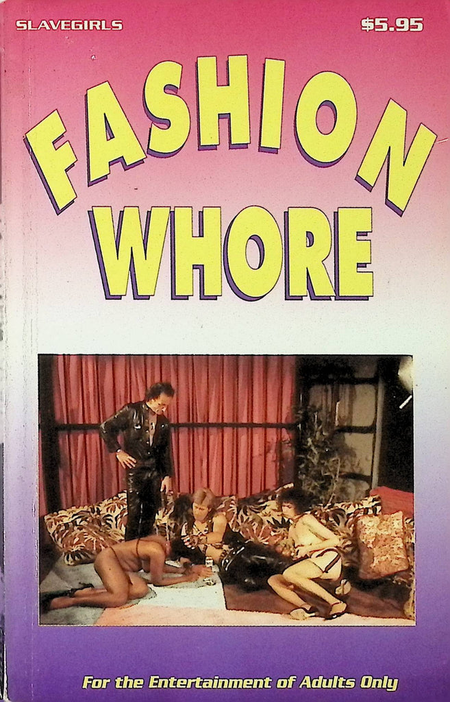 Fashion Whore SG-118 Slavegirls 1995 Star Distributors Adult Erotic Novel-051424AMP