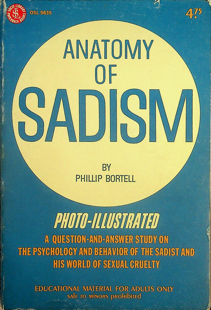 Anatomy Of Sadism Photo-Illustrated Digest  By Phillip Bortell  1972   092826lmp-GSC