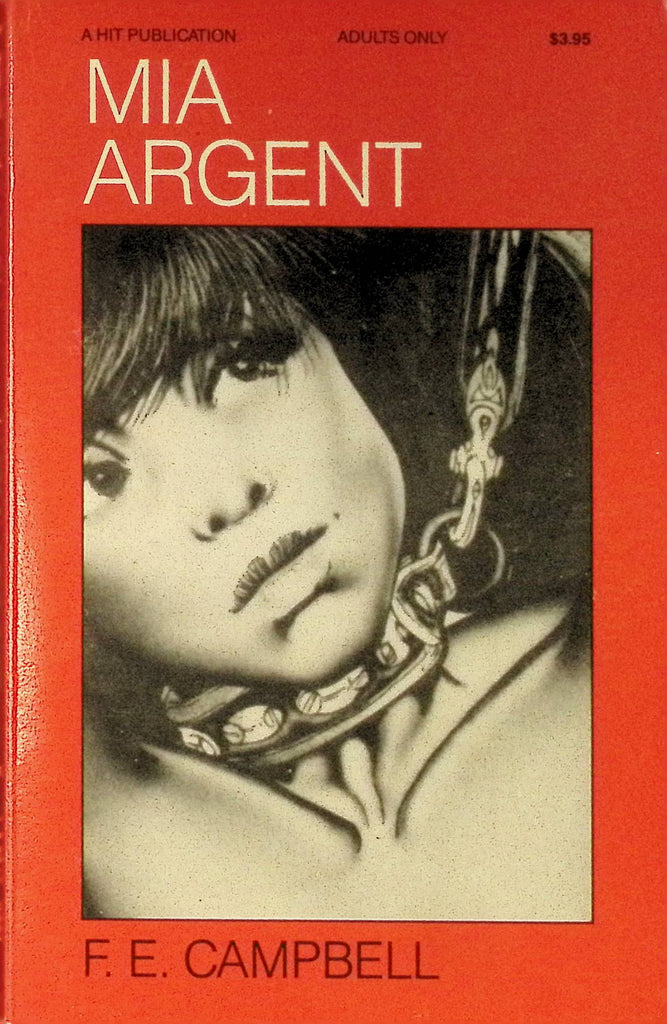 Mia Argent by FE Campbell 1989 HOM House of Milan Bondage Hit Publication Adult Paperback Novel 082525AMP