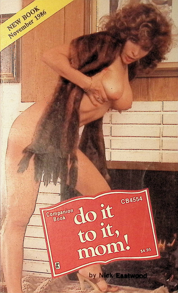 Do it to it, Mom! by Nick Eastwood CB4554 November 1986 Greenleaf Classics Adult Paperback Novel 070725AMP
