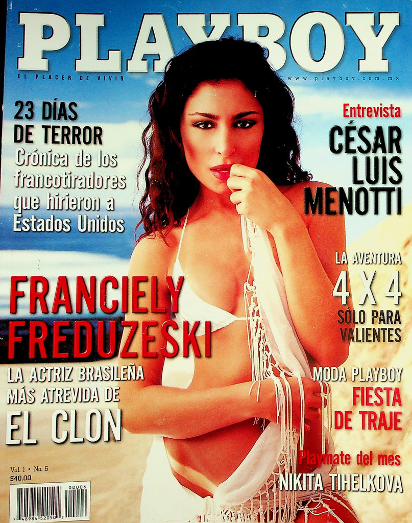 Playboy Mexico International Magazine  Covergirl Franciely Freduzeski /  Playmate Centerfold Nikita vol.1 #6  April 2003     022726lmp