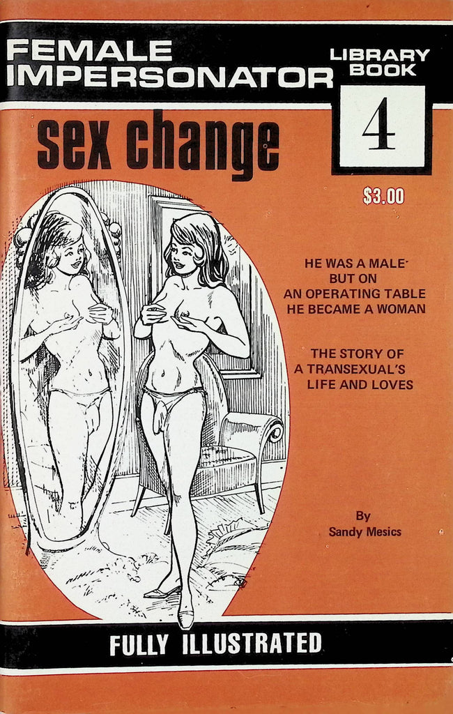 Female Impersonator Sex Change 4 1970s Library Book Fully Illustrated by Sandy Mesics Digest Magazine 081924AMP