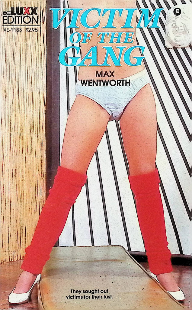 Girl of the Gang by Max Wentworth 1985 XE-1133 deLuxx Edition Adult Paperback Novel-091724AMP