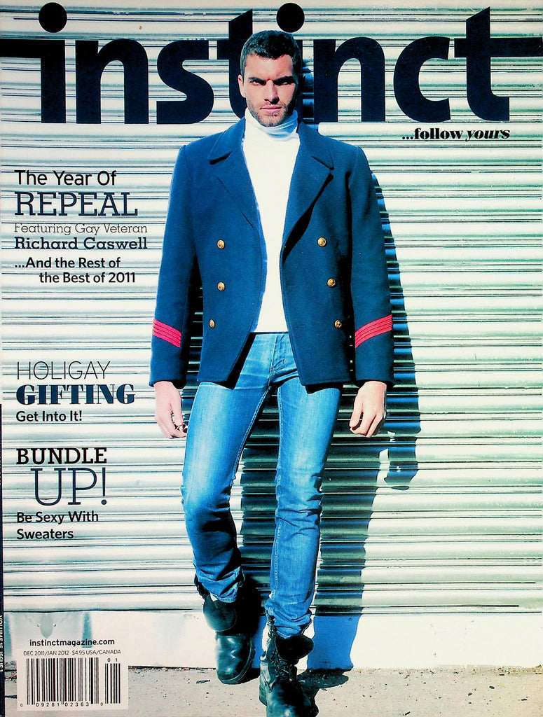 Instinct Gay Interest Magazine   The Year Of Repeal Featuring Gay Veteran Richard Caswell  December 2011    042226lmp
