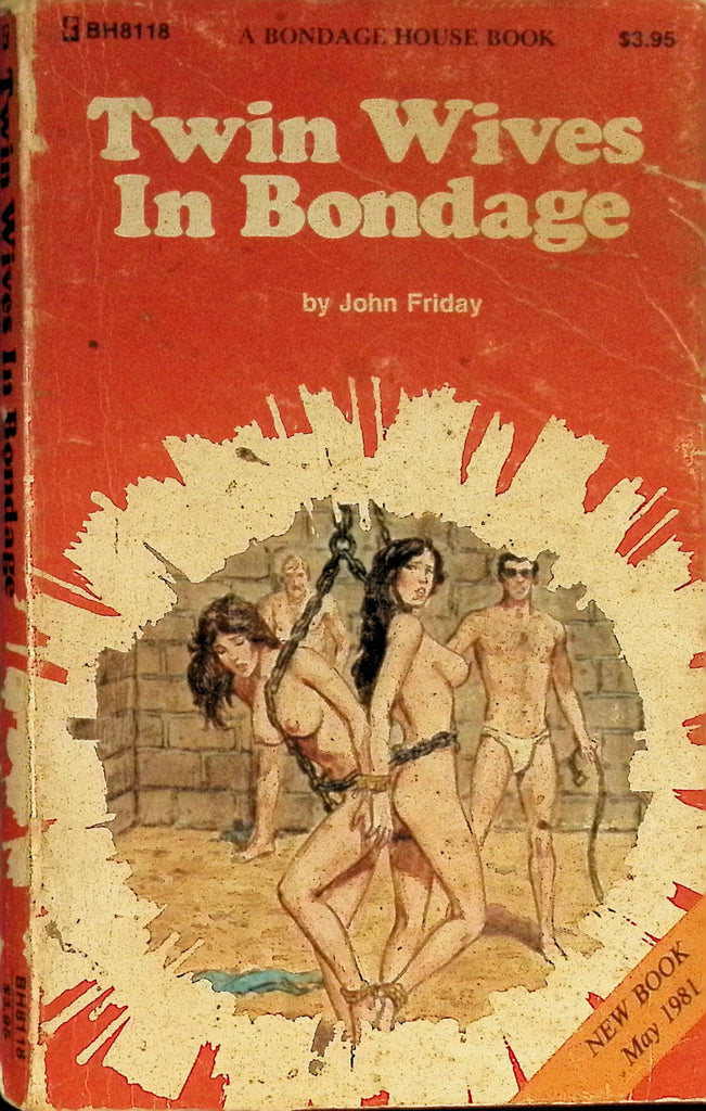 Twin Wives in Bondage by John Friday May 1981 BH8118 Bondage House Book Greenleaf Classics Adult Paperback Novel 080625AMP