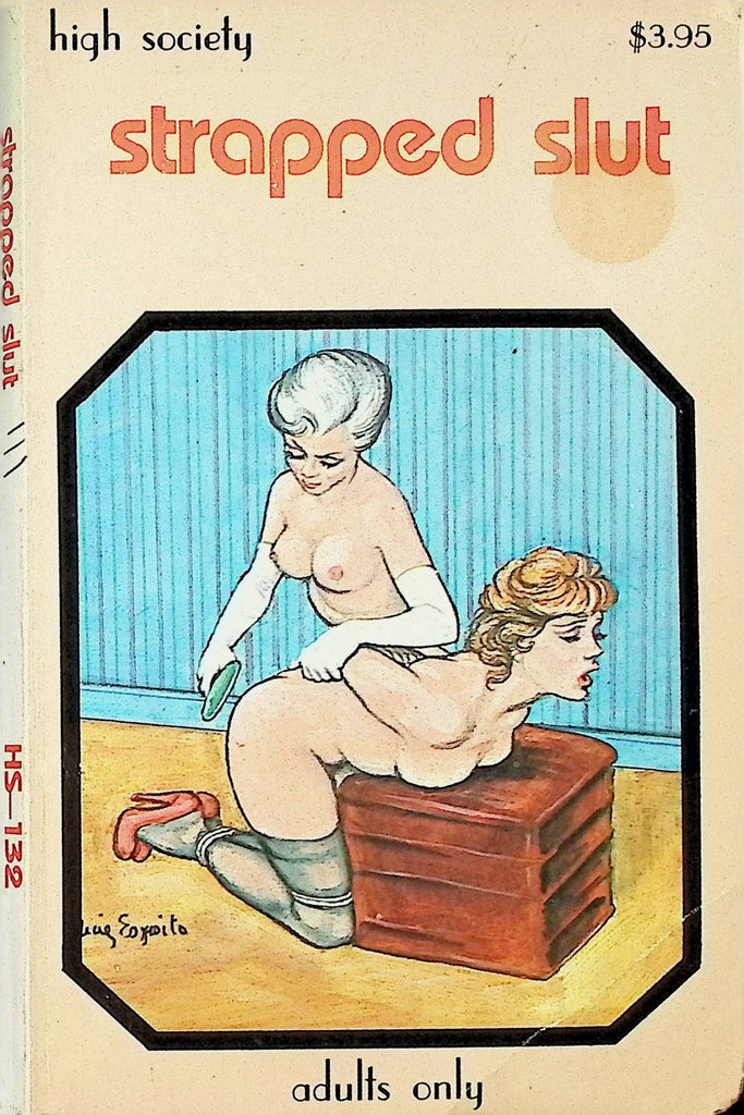 Strapped Slut by High Society HS-132 1987 reprint Star Distributors Adult Novel-043024AMP