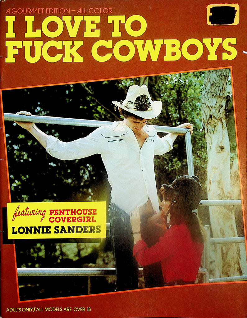 I Love To Fuck Cowboys Magazine  Featuring Penthouse Covergirl Lonnie Sanders  #1  1980's  Gourmet Edition   123124lm-p2
