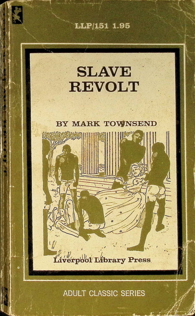 Slave Revolt by Mark Townsend LLP151 1969 Adult Classic Series Liverpool Library Press Adult Paperback Novel 071625AMP