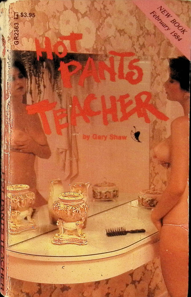 Hot Pants Teacher by Gary Shaw February 1984 Gr2363 Greenleaf Classics Adult Paperback Novel 082125AMP