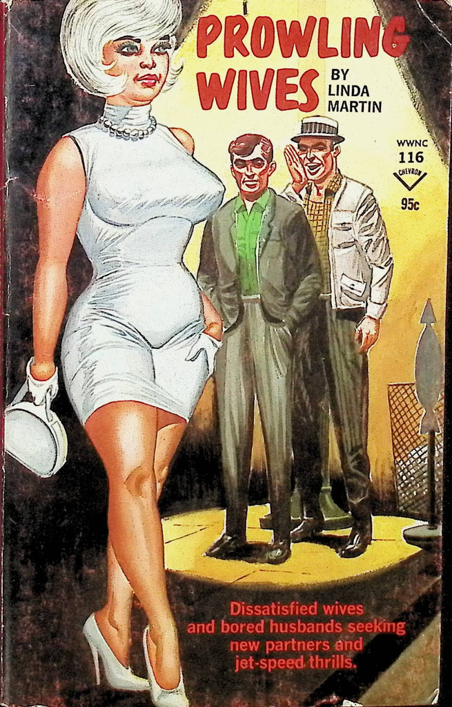 Prowling Wives by Linda Martin WWNC116 1967 Chevron Publishing After Hours Books Adult Erotic Paperback Novel-061324AMP