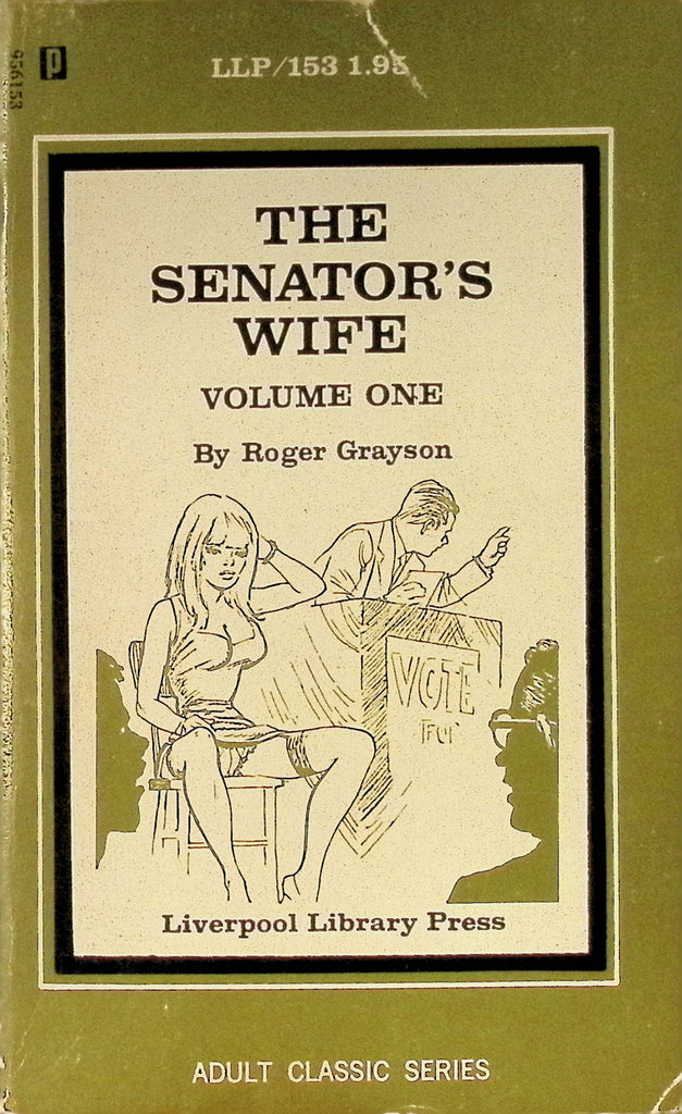 The Senator's Wife Volume One by Roger Grayson LLP153 1969 Adult Classic Series Liverpool Library Press Adult Paperback Novel 071625AMP