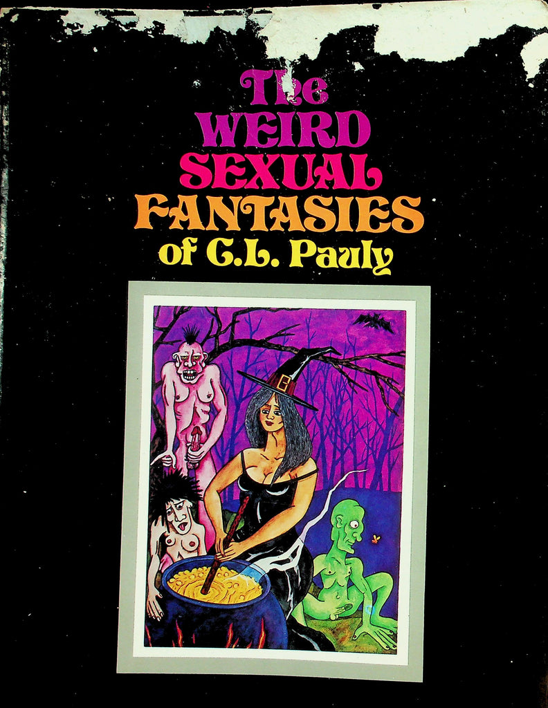 The Weird Sexual Fantasies Of G.L. Pauly Book  1978    102726lmp2-GSC