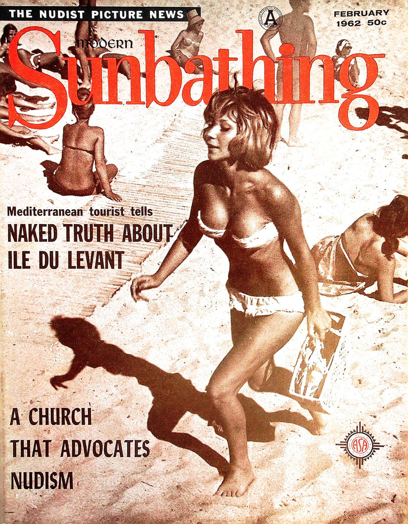 Modern Sunbathing Nudist Magazine  Mediterranean Tourist Tells Naked Truth About Ile Du Levant  February 1962   072226lmp-GSC