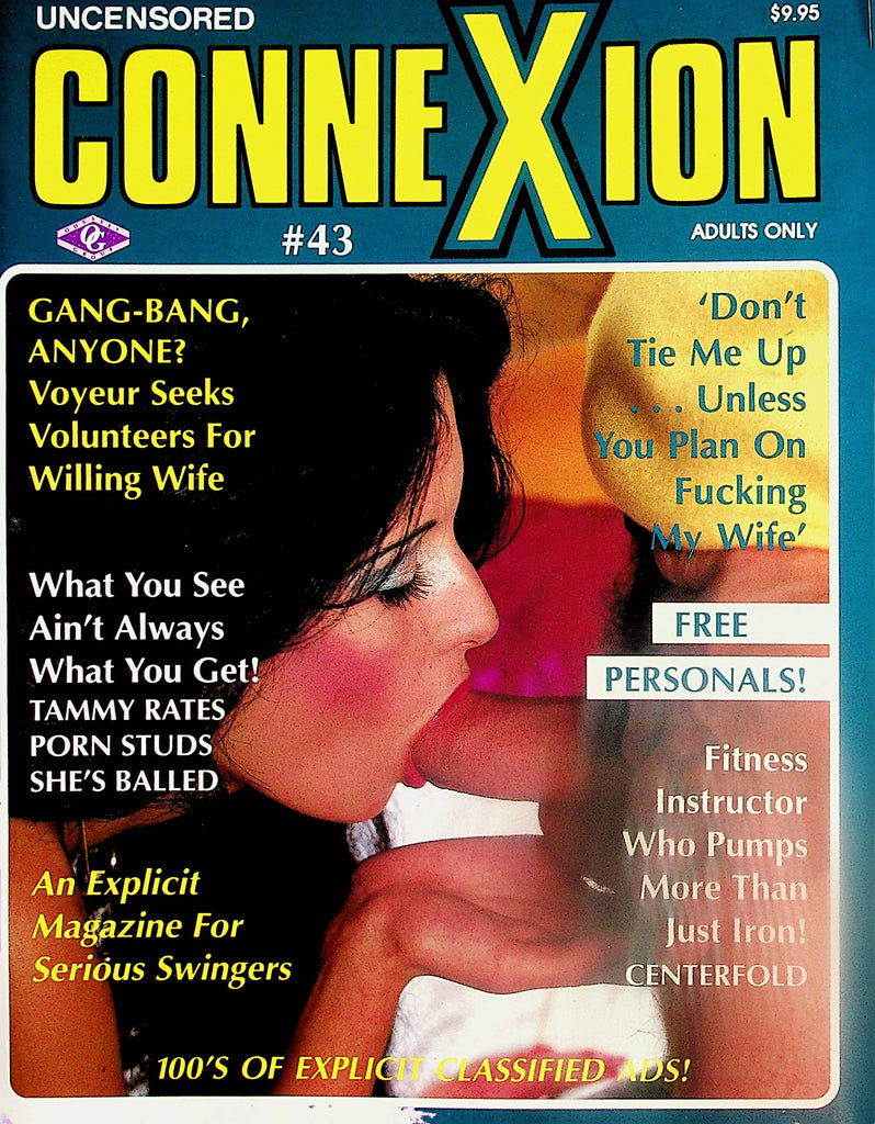 Uncensored ConneXion Swingers Contact Magazine  Gang Bang Anyone?  #43  1987  110624lm-p