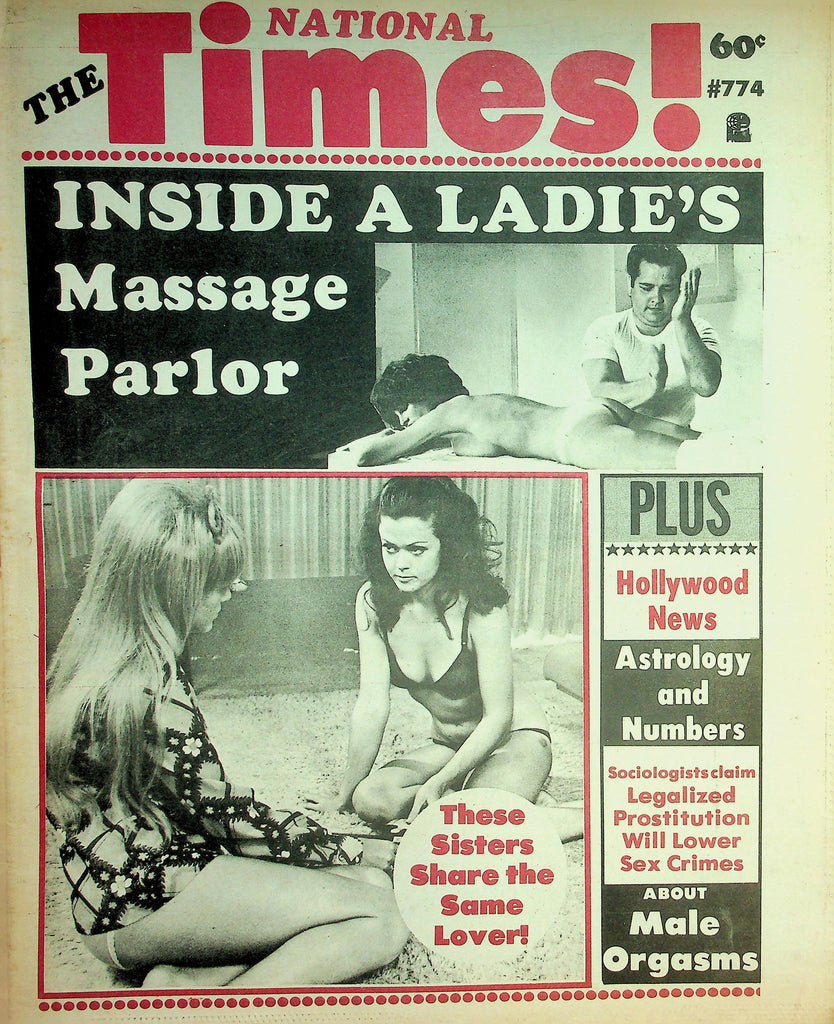 The National Times!  Adult Newspaper  Inside A Ladie's Massage Parlor / Sisters Share A Lover  #774  1970's     090626lmp-GSC