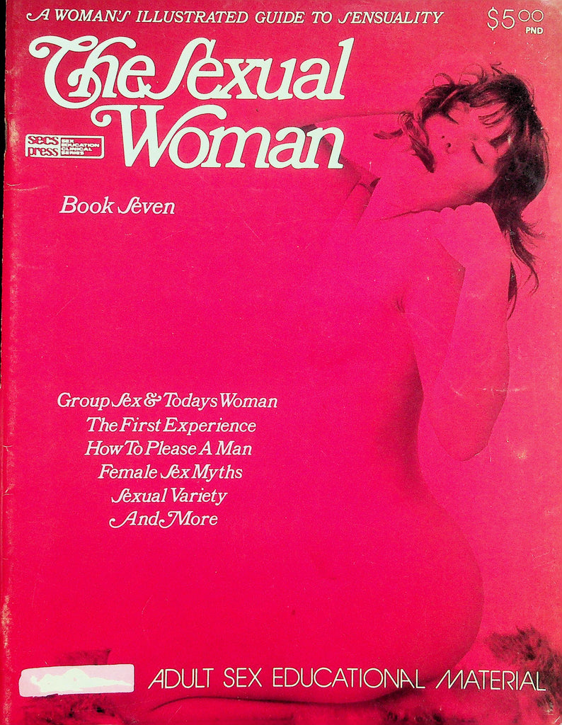 The Sexual Woman Magazine  Group Sex, How To Please A Man, Female Sex Myths & More!  #7 1972      052526lmp-GSC