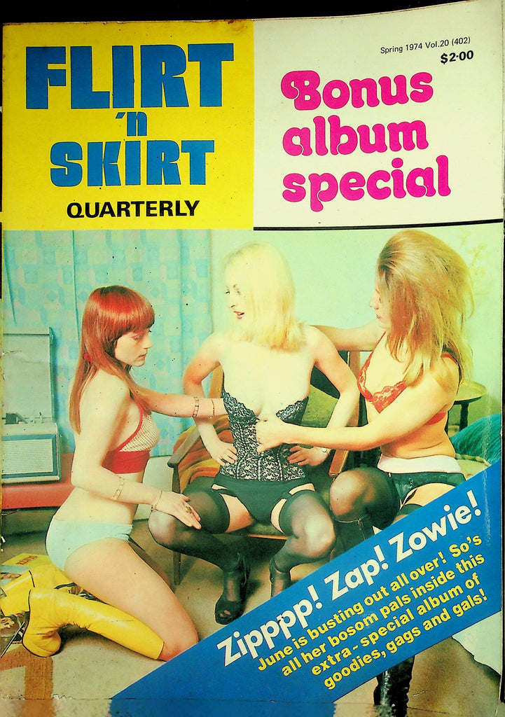 Flirt 'n Skirt Quarterly Magazine  June And Her Busty Pals! Special Album Of Goodies, Gags and Gals!  Spring 1974     092526lmp-GSC