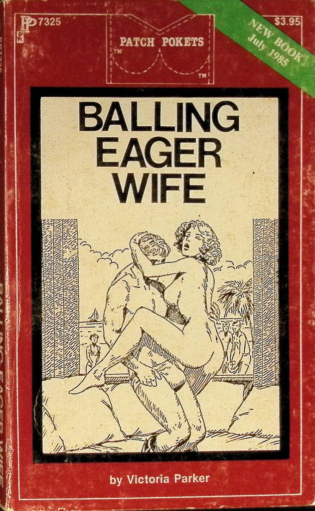Balling Eager Wife by Victoria Parker PP7325 July 1985 Patch Pockets Greenleaf Classics Adult Paperback Novel 081925AMP
