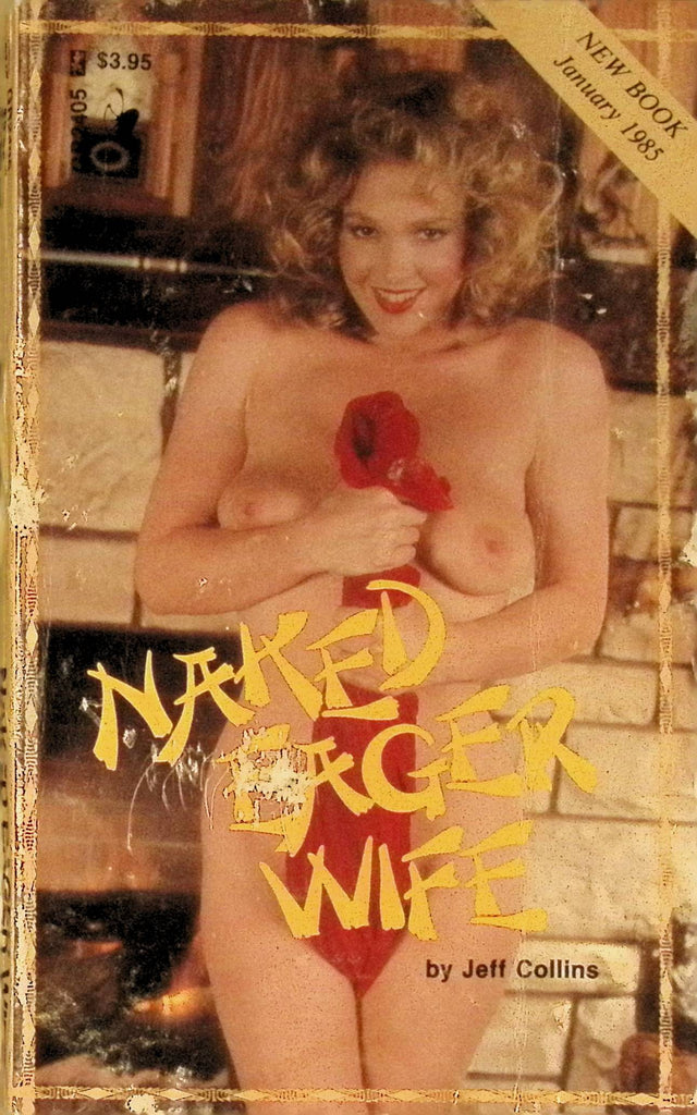 Naked Eager Wife by Jeff Collins January 1985 Greenleaf Classics Adult Paperback Novel 082125AMP