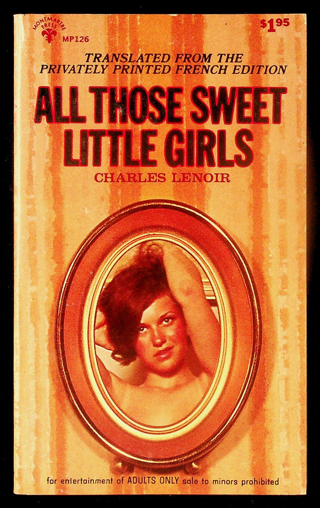 All Those Sweet Little Girls by Charles Lenoir Montmartre Press OMFO-126 Adult Paperback Book 080326HRP-29