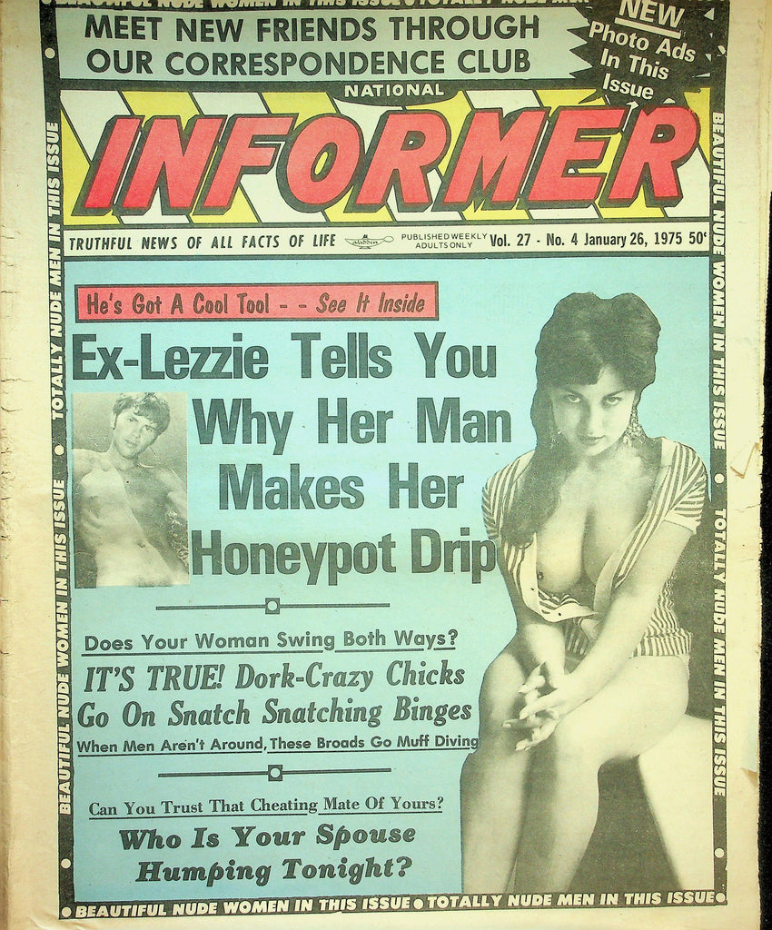 National Informer Adult Newspaper  Ex-Lezzie Tells Why Her Man Makes Her Honeypot Drip  January 26, 1975      090726lmp-GSC