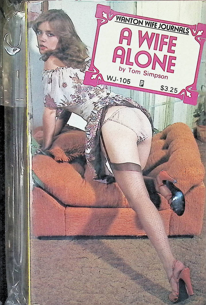 A Wife Alone by Tom Simpson WJ 105  1980s Wanton Wife Journals Adult Paperback Novel -112124AMP