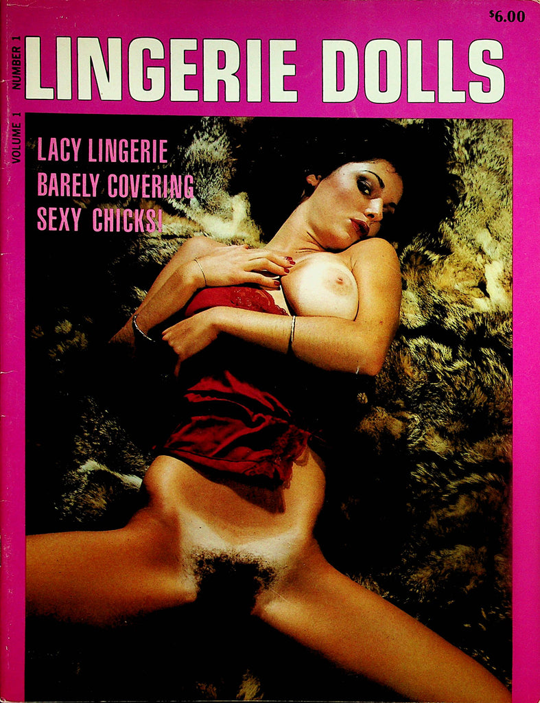 Lingerie Dolls Magazine   Lacy Lingerie, Sexy Chicks  vol.1 #1  1980's       112023lm-p