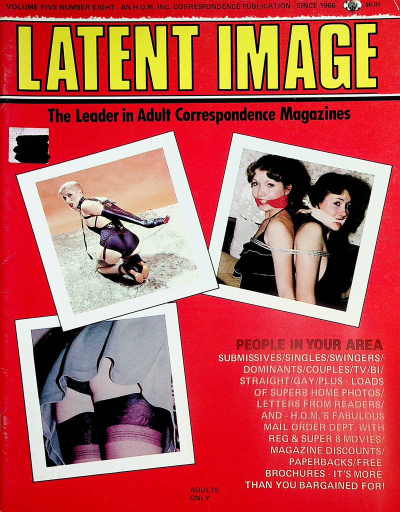 Latent Image Fetish Contact Magazine  Aggressive Women, Submissives, Swingers & More!  vol.5 #8 1982  by 1982  vol.5 #8  1982  by HOM      112224lm-p