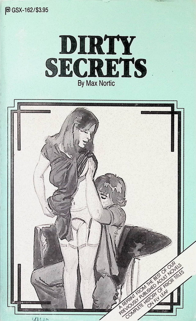 Dirty Secrets by Max Nortic 1989 Reprint GSX-162 Adult Paperback Novel-081324AMP