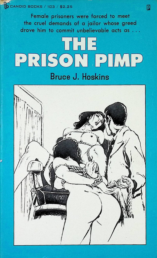 The Prison Pimp by Bruce J Hoskins Candid Books 103 1975 Adult Paperback Novel -112024AMP