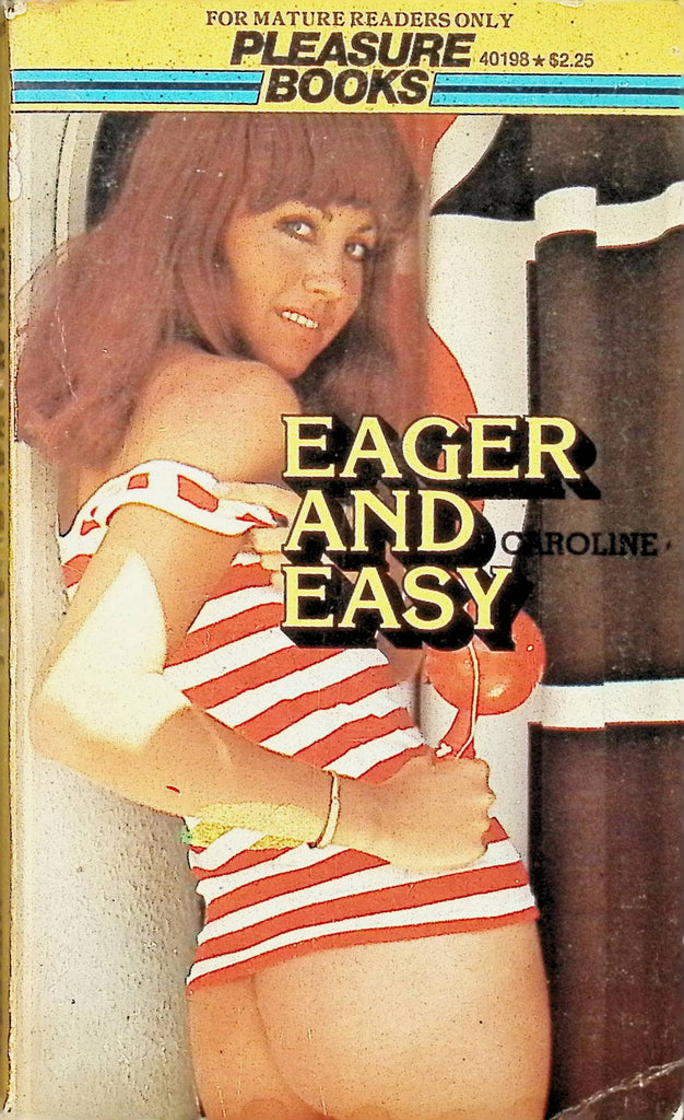 Eager and Easy by Caroline Pleasure Books 40198 1977 Adult Erotic Paperback Novel-061324AMP