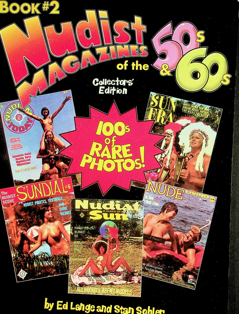 Nudist Magazines Of The 50s & 60s Collector Edition Book Two   100's Of Rare Photos!   by Ed Lange and Stan Sohler   101226lmp-GSC