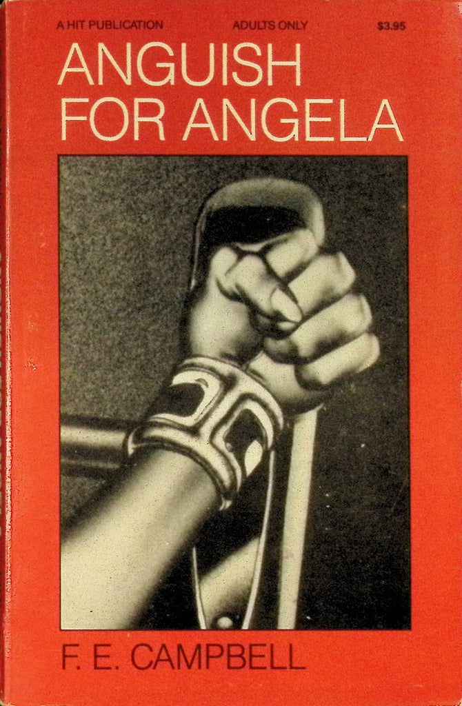 Anguish for Angela 1989 by FE Campbell 1986 HOM House of Milan Bondage Hit Publication Adult Paperback Novel 082525AMP