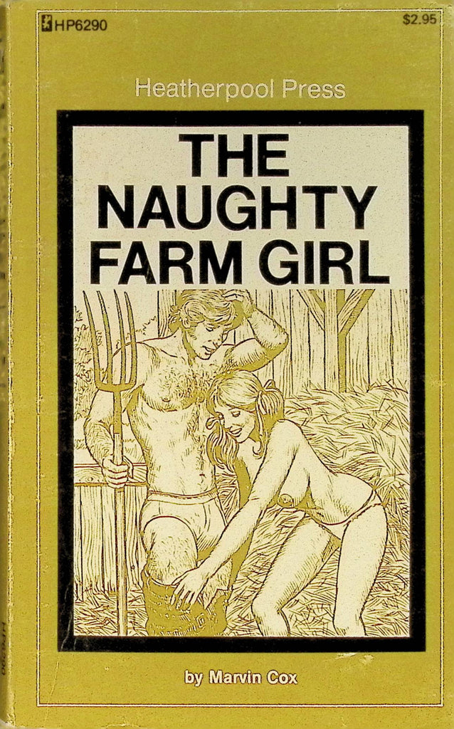 The Naughty Farm Girl by Marvin Cox HP6290 1979 Heatherpool Press Greenleaf Classics Adult Paperback Novel 082625AMP