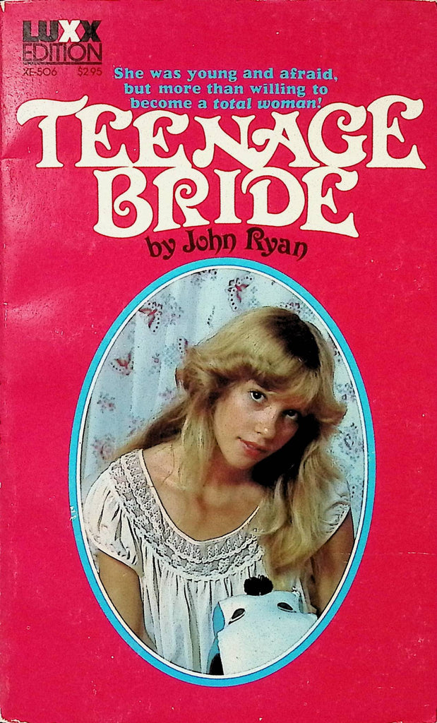 18+ Teenage Bride by John Ryan XE-506 1981 deLuxx Edition Adult Paperback Novel-091724AMP