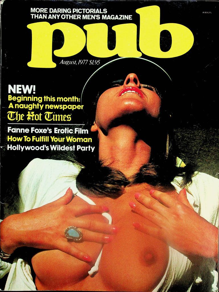 Pub Magazine  How To Fulfill Your Woman / Naughty Newspaper The Hot Times August 1977    061325lm-p